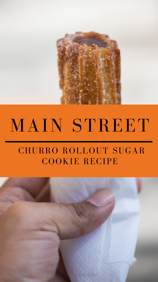 Main Street: Churro Rollout Sugar Cookie Recipe