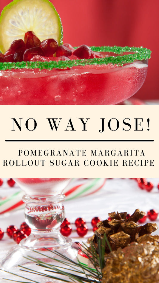 No Way Jose:  Pomegranate Lime Margarita Rollout Cookie Recipe